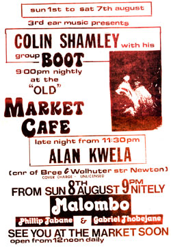 3rd Ear Music's Market Theatre Caf&eacute; Handbill 1976
Featuring Colin Shamley, ALLEN KWELA & Doctor MALOMBO